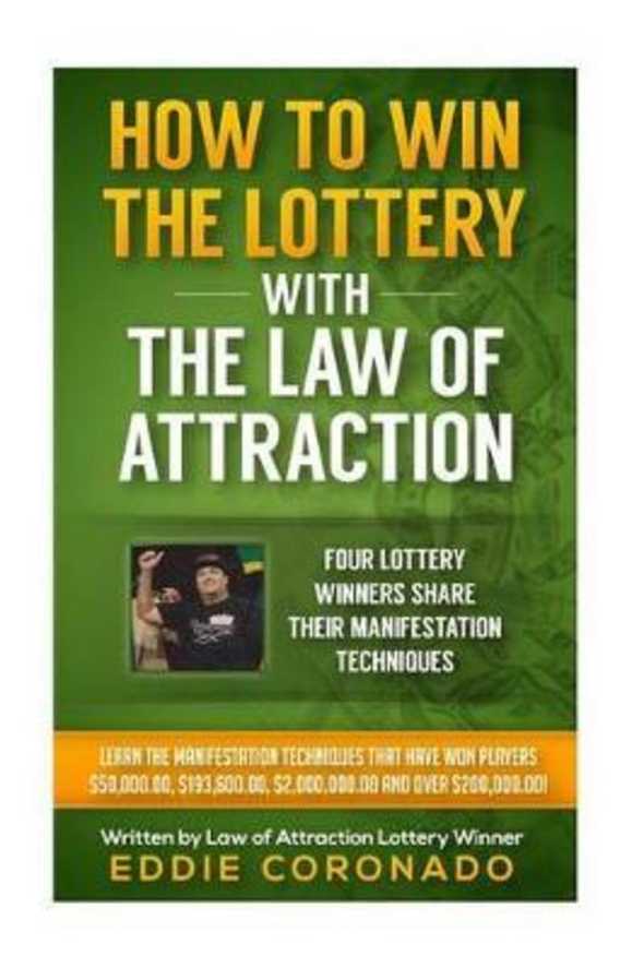 Eddie Coronado: How To Win The Lottery With The Law Of Attraction